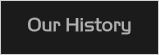 Our History