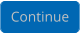 Continue